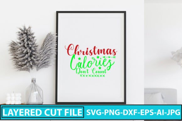 Christmas Calories Don t Count SVG Cut F for Crafts